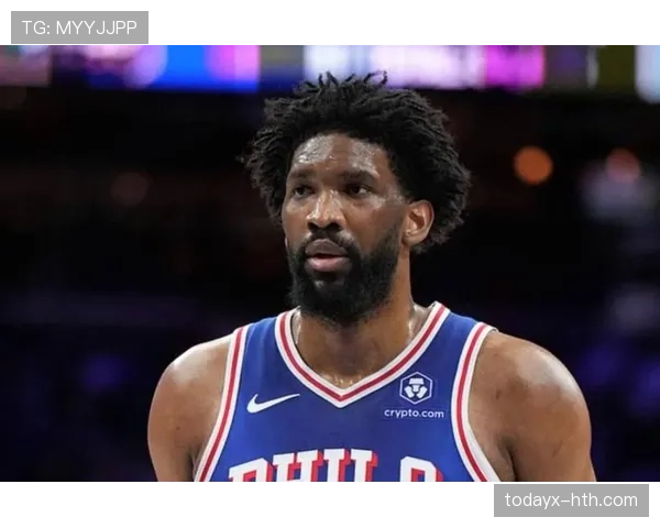 恩比德低位单打效率提升，主导76人内线攻防体系